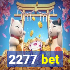 2277 bet